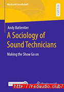 A Sociology of Sound Technicians: Making the Show Go on